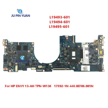 L19493-601 L19494-601 L19495-601 Mainboard Za HP ENVY 13-AH TZN-W136 Prenosni računalnik z Matično ploščo 17892-1N 448.0EF06.001N Preizkušen