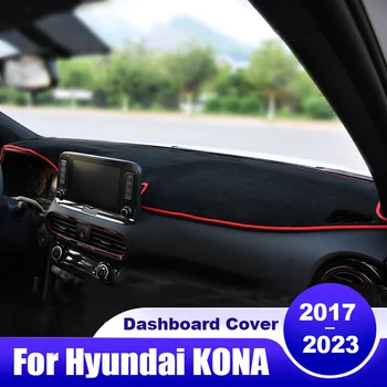Za Hyundai KONA 2017 2018 2019 2020 2021 2022 2023 Avto nadzorna plošča Pokrov Dash Mat Sonce Odtenek Non-slip Pad Dodatki